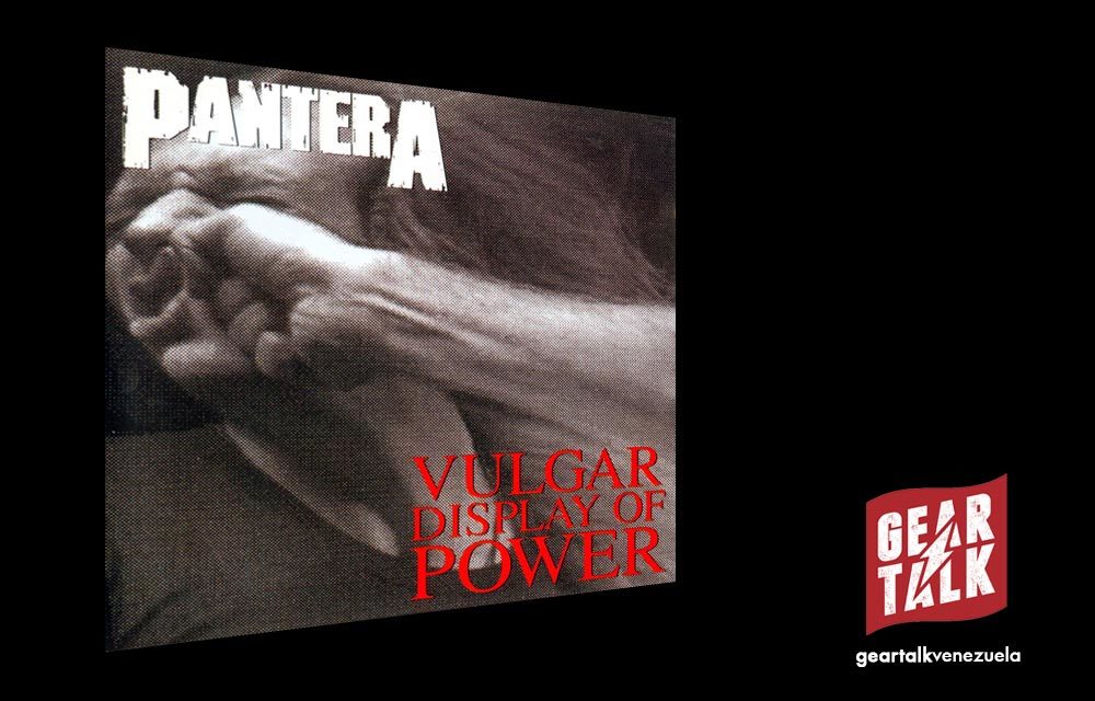 PANTERA – Vulgar Display of Power