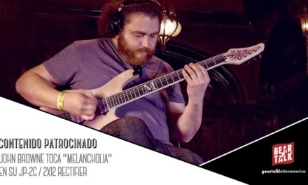 CONTENIDO PATROCINADO: John Browne toca “Melancholia” en su JP-2C / 2×12 Rectifier